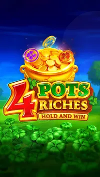 4 Pots Riches: Hold and Win